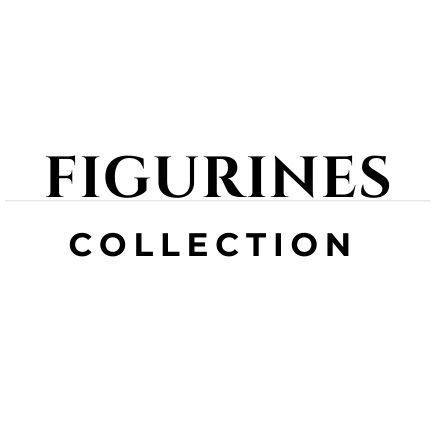 Figurines Collection