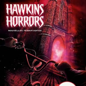 STRANGER THINGS - Les monstres de Hawkins - Roman officiel